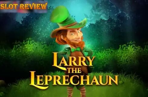 Larry the Leprechaun Slot Review